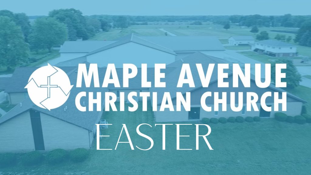 MACC Easter Worship Service – April 12, 2020