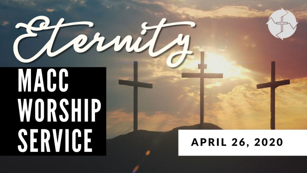 MACC Worship Service – April 26, 2020