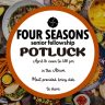 Four Seasons Senior Luncheon Potluck, Tuesday, April 16, Noon