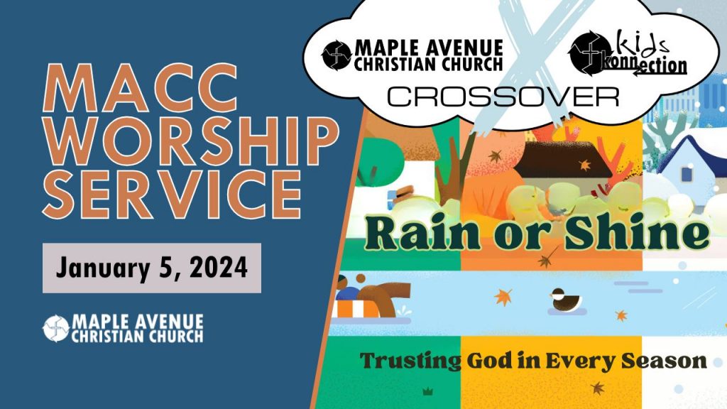 Maple Avenue Christian Church (MACC) Worship Service – January 12, 2025                   