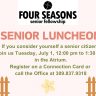 Four Seasons Senior Fellowship Luncheon, Tuesday, July 1, 12 to 1:30 p.m., Atrium
